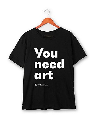 Camiseta You Need Art