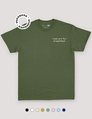 Camiseta Oversized I Eat Art For Breakfast
