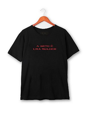 Camiseta A arte é uma mulher - BF