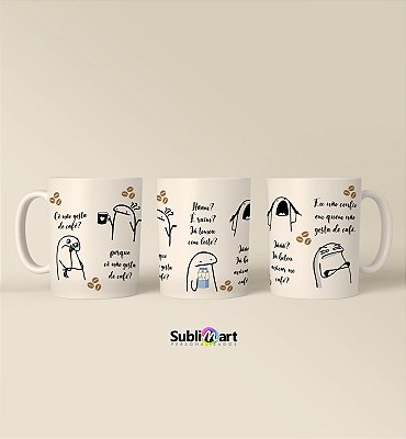 CANECA CE NÃO GOSTA DE CAFÉ - 325ML BRANCA