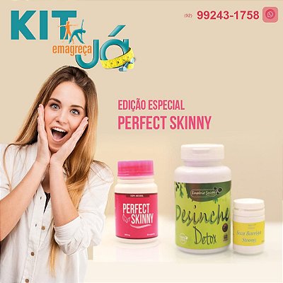 KIT com Perfect skinny