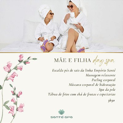 Mãe e Filha - Day SPA Feminino