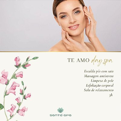 Te Amo - Day SPA Feminino