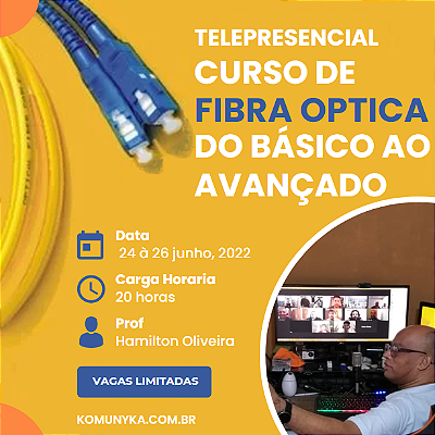 Curso de Fibra Ótica do Básico ao Avançado Telepresencial