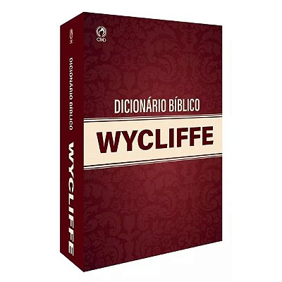 Dicionário Bíblico Wycliffe, de Pfeiffer, Charles F.. Editora Casa Publicadora das Assembleias de Deus