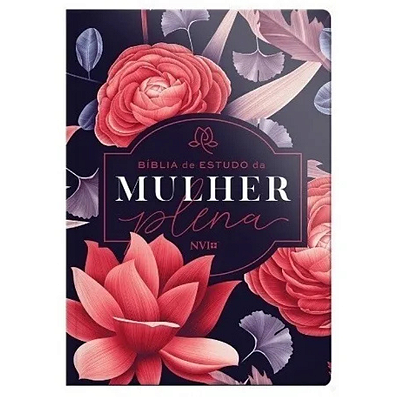 Bíblia De Estudo Da Mulher Plena - Nvi - Floral