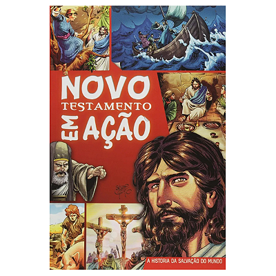 Novo testamento em ação A história da salvação do mundo Sergio Cariello Geográfica Editora Capa dura Português