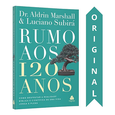 Livro Rumo Aos 120 Anos | Dr. Aldrian Marshal E Luciano Subi