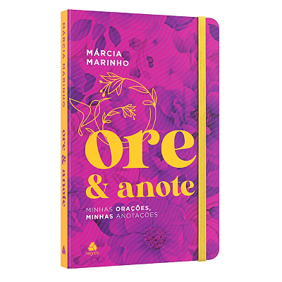 Ore e anote: Minhas orações, minhas anotações, de Márcia Marinho. Editora Hagnos, capa mole em português Ore e anote: Mi