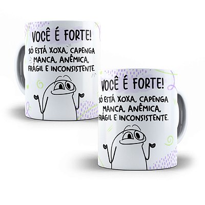 Caneca personalizada  flork você é forte