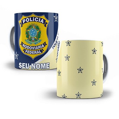 Caneca personalizada  Policia Rodoviária Federal com nome personalizado