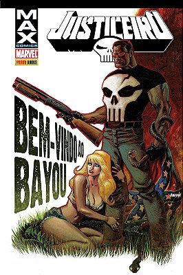 Justiceiro Max – Bem-Vindo ao Bayou – Volume 3  - Capa Dura