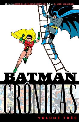 BATMAN - Crônicas - - Volume 3 - PANINI - CAPA DURA