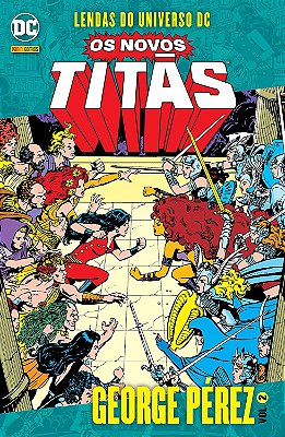 Lendas do Universo DC - OS NOVOS TITÃS - Volume 2 - Panini
