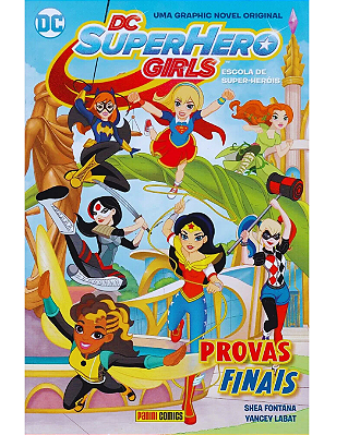 DC SUPERHERO GIRLS - GRAPHIC NOVEL - Ed PANINI