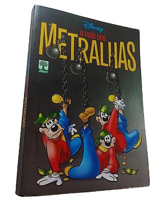 DISNEY O PAÍS DOS METRALHAS - EDITORA ABRIL