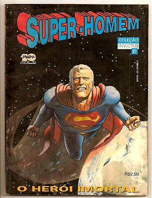 COLEÇÃO INVICTUS Nº 21 - SUPER-HOMEN O HEROI IMORTAL - ED SAMPA