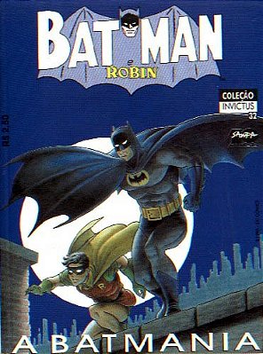 COLEÇÃO INVICTUS Nº 32 - BATMAN E ROBIN - A BATMANIA - ED SAMPA