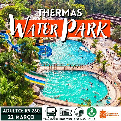 ZZZC6 - Day Use 22/Mar - Thermas Water Park - São Pedro - SP