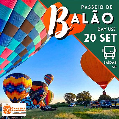 ZZI6 - Day Use 20/Set - Voo de Balão - Boituva - SP