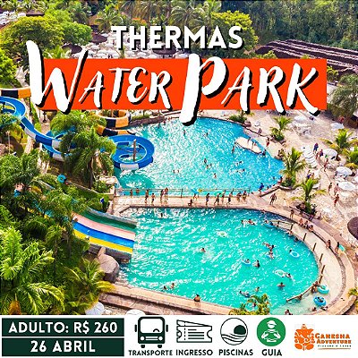 ZZZD8 - Day Use 26/Abr - Thermas Water Park - São Pedro - SP