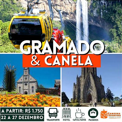 ZZZL8- Feriado 22 a 27/Dez - Gramado e Canela - RS