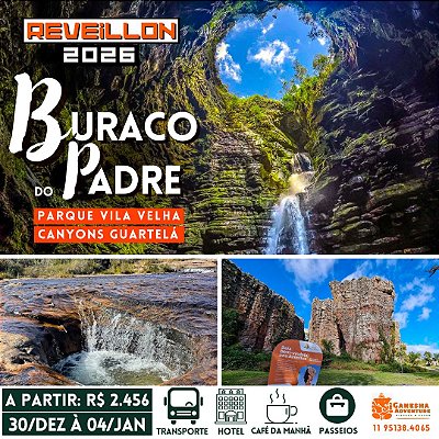 ZZReveillon - 30/Dez - Buraco do Padre + Pq Vila Velha + Guartelá - PR