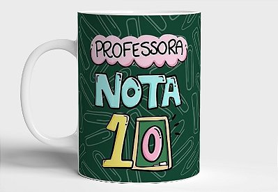 Caneca Personalizada "Professora nota 10"