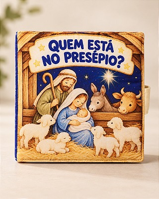 [PRÉ-VENDA] Quem está no presépio? - Livro infantil de tecido