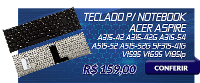 Teclado Acer Aspire A315-42 A315-42G A315-54 A515-52 A515-52G SF315-41G LANÇAMENTO EM FORTALEZA