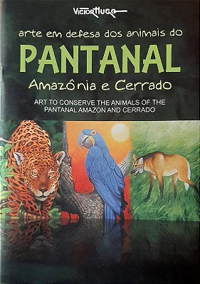 Livro Infantil Arte em Defesa dos Animais do Pantanal Amazônia e Cerrado