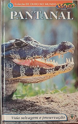 Livro Pantanal - Coleção De Olho no Mundo - RECREIO - USADO