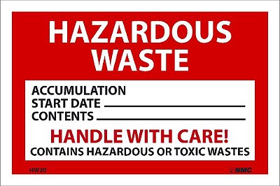 Data de início da acumulação de resíduos perigosos NMC HW20ALV _ Conteúdo_ Manuseie com cuidado! Rótulo contendo Resíduos Perigosos OU Tóxicos - Rótulo de Resíduos Perigos