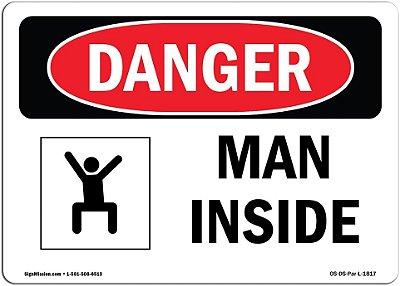 Sinal de Perigo da OSHA - Homem no Interior | Adesivo | Proteja Sua Empresa, Canteiro de Obras, Armazém e Área de Loja | Fabricado nos EUA