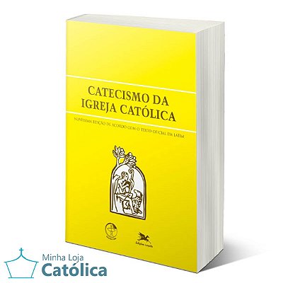 CATECISMO DA IGREJA CATÓLICA - Maior