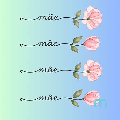 Adesivo Têxtil DTF "Flor & Mãe" 2 cartelas com 4 und cada