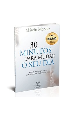 30 Minutos Para Mudar o Seu Dia