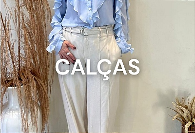Calças