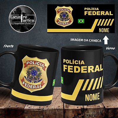 CANECA PRETA COM SEU NOME (PF,PCDF,PPDF,SSE,PMDF,PCGO,PPGO)