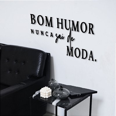 Bom humor nunca sai de  moda