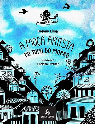 A MOÇA ARTISTA DO TOPO DO MORRO