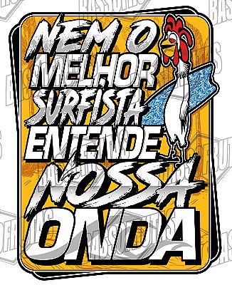 Adesivo Nem O Melhor Surfista Entende A Nossa Onda 30 x 38 cm