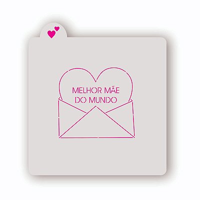 Estêncil Carta Melhor Mãe do Mundo