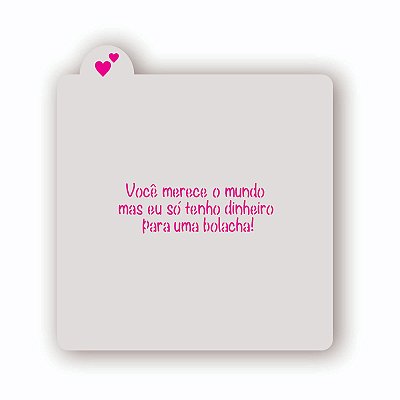 Estêncil Você merece o mundo