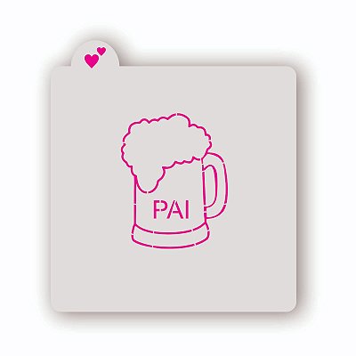 Estêncil Caneca de Chopp Pai