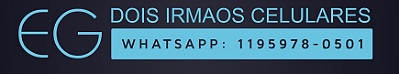 DOIS IRMAOS CELULARES