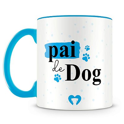 Caneca Personalizada Pai de Dog