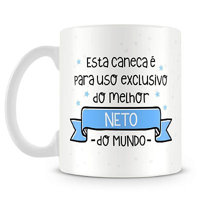 Caneca Personalizada Uso Exclusivo do Neto (Com Foto)