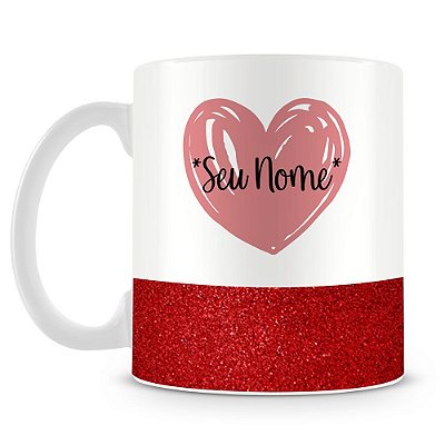 Caneca Personalizada Base Glitter Vermelho - Coração (Com Nome)