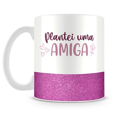 Caneca Personalizada Base Glitter Roxa - Plantei uma Amiga, Colhi uma Irmã